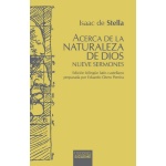 Acerca de la Naturaleza de Dios. Nueve sermones / Isaac de Stella