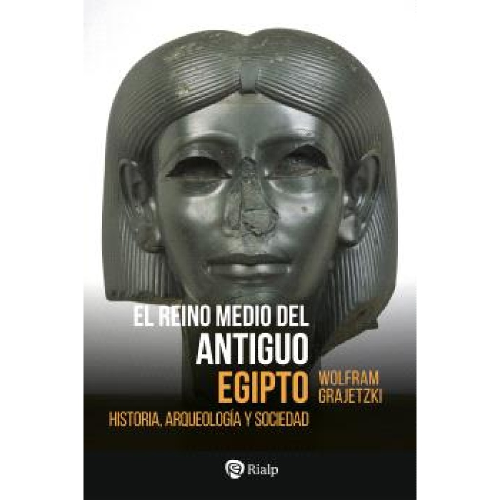 El reino medio del antiguo Egipto / GRAJETZKI, WOLFRAM