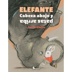 Elefante cabeza abjo y patas arriba / Jan de Kinder