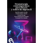 Dramaturgia contemporánea para títeres y teatro de objetos II / VV. AA.