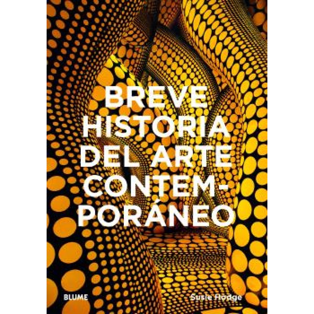 Breve historia del arte contemporáneo / Susie Hodge