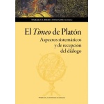 El Timeo de Platón / Aspectos sistemáticos y de recepción del diálogo / Marcelo D. Boeri