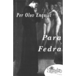 Para Fedra / Per Olov Enquist