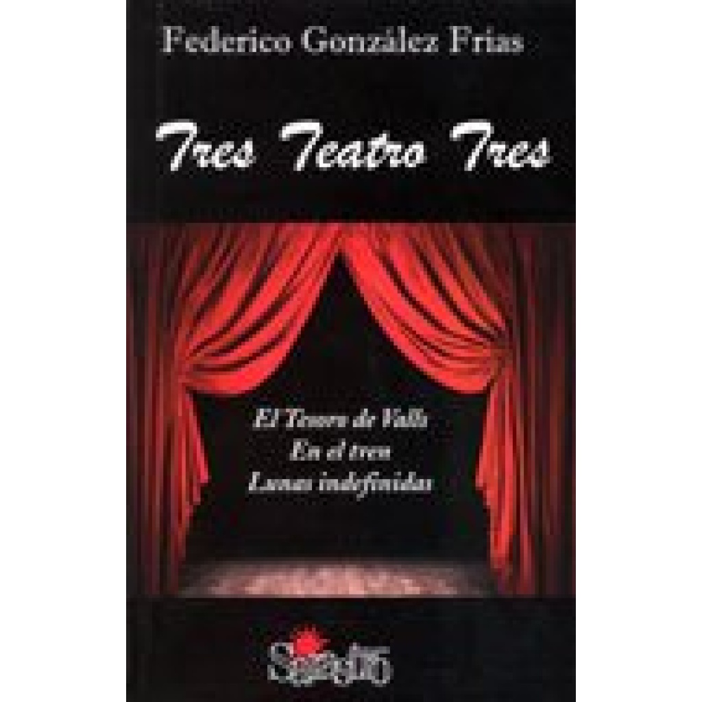 Tres teatro tres / Federico González