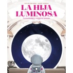 La hija luminosa /  Eva Van Den Berg
