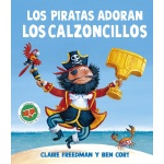 Los piratas adoran los calzoncillos /  Freedman, Claire