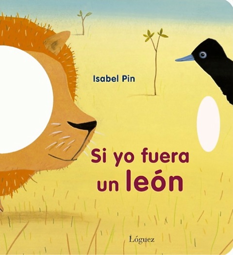 9788496646902 Si yo fuera un león / Isabel Pin - Imagen 1