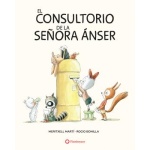 El consultorio de la señora Ánser / Meritxell Marti