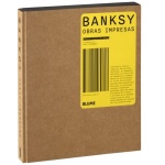 Banksy. Obras impresas / Roberto Campolucci-Bordi