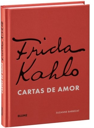 9788410469778 Frida Kahlo. Cartas de amor / Suzanne Barbezat - Imagen 1