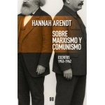 Sobre marxismo y comunismo /  Hannah Arendt