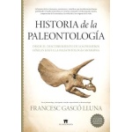 Historia de la paleontología / Francesc Gascó Lluna