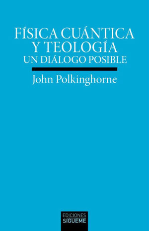 9788430122790 Física cuántica y teología / John Polkinghorne - Imagen 1