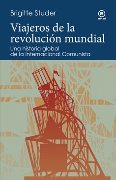 9788446057536 Viajeros de la revolución mundial / Brigitte Studer - Imagen 1