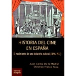 Historia del cine en España / Juan Carlos de la Madrid