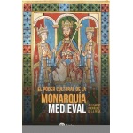 El poder cultural de la monarquía medieval / Manuel Alejandro Rodríguez de la Peña