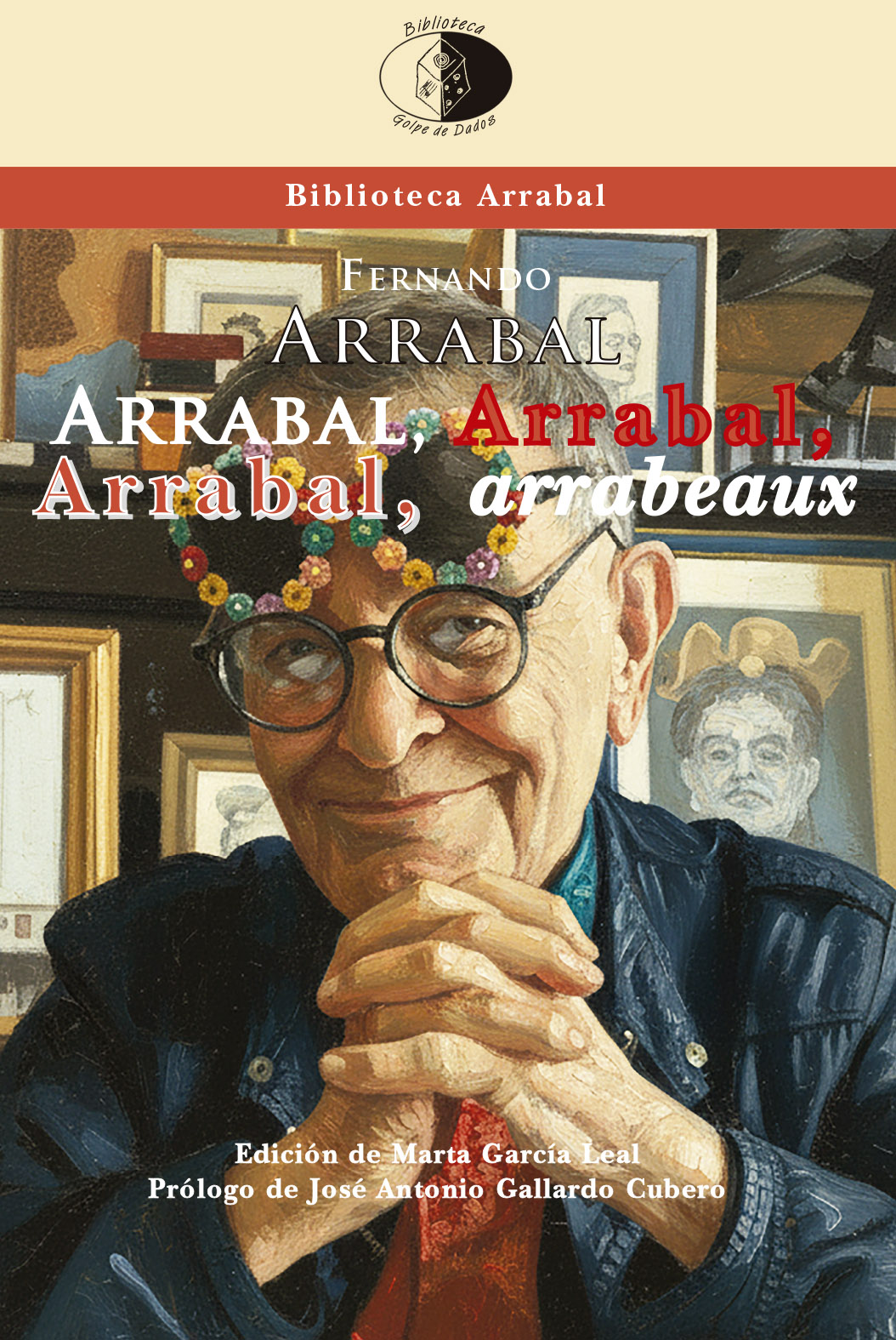 Arrabal, Arrabal, Arrabal, arrabeaux Arrabal, Arrabal, Arrabal, arrabeaux, de Fernando Arrabal - Imagen 1