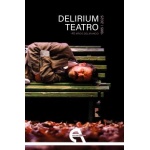Delirium teatro / 40 años delirando (1985-2005)  / Raquel Toste, ed.