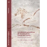 Las pinturas paleolíticas de la cueva de la fuente del trucho (Asque-Colungo-Huesca) / Pilar Utrilla