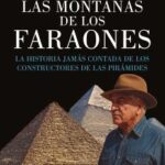 Las montañas de los faraones / Zahi Hawass