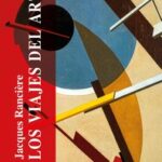 Los viajes del arte / Jacques Rancière