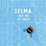 Selma así no se hace / Tini Malina