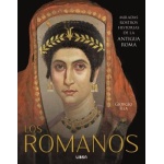 Los romanos / Miradas, rostros, historias de la antigua Roma / Giorgio Rea