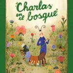 Charlas en el bosque / Soledad Romero