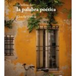 La belleza de la palabra poética / Concha García