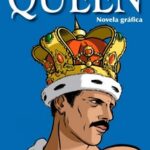 Queen. Novela gráfica / VV. AA.