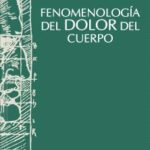 Fenomenología del dolor del cuerpo /  Agustín Serrano de Haro