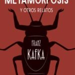 La metamorfosis y otros relatos / Franz Kafka