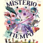 El misterio del tiempo / Tony Lee Moral