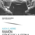 Ramón Gómez de la Serna y el cine / Alicia G. Hierro