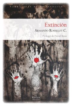 9791387753771 Extinción / Armando Rosselot C. - Imagen 1