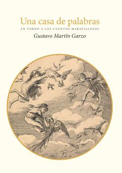 9791387753924 Una casa de palabras / Gustavo Martín Garzo - Imagen 1