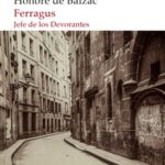 FERRAGUS. JEFE DE LOS DEVORANTES / Honoré de Balzac