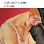 El burdel / Alexander Kuprin (Escritor), Rocío Martínez Torres (Traductora)