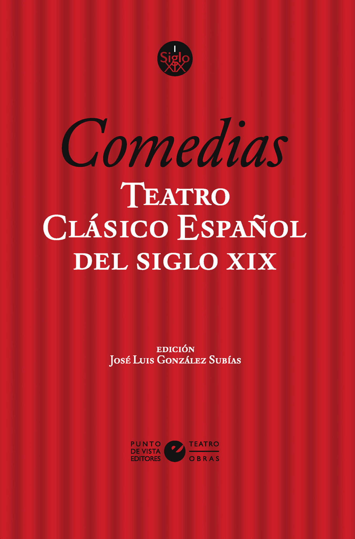 9788412747652-1351x2048 Teatro clásico español del siglo XIX/ vol. 2 Comedias / José Luis González Subías - Imagen 1