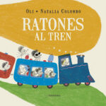 Ratones al tren / Xosé Manuel González Barreiro