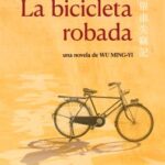 La bicicleta robada /  Wu Ming-Yi