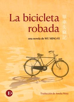 9791399130829 La bicicleta robada / Wu Ming-Yi - Imagen 1